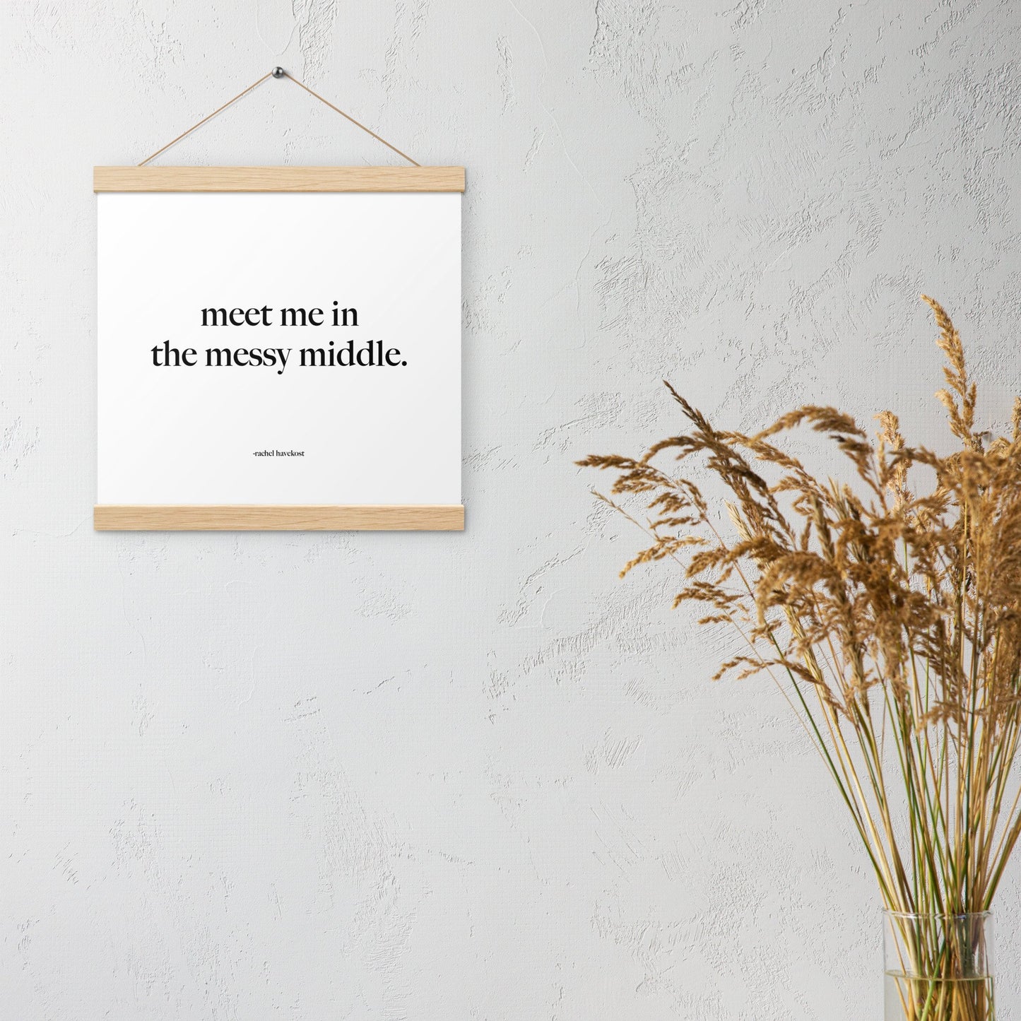 "Meet Me in the Messy Middle" hanging print