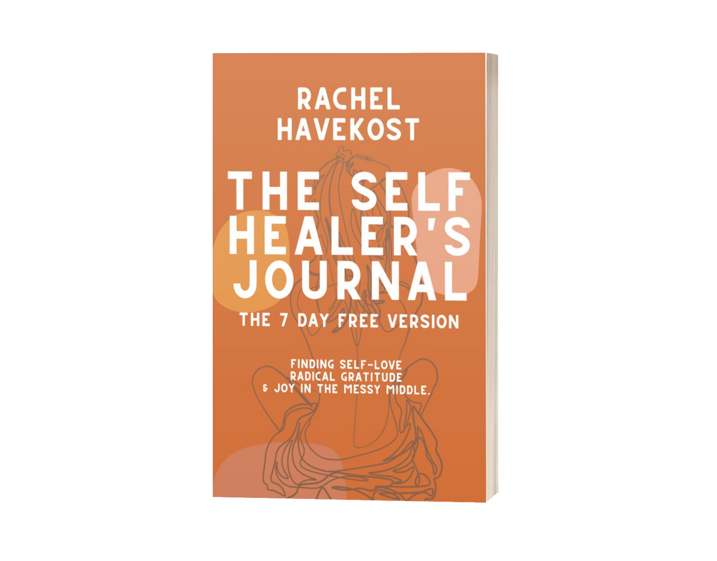 7 DAY FREE VERSION The Self-Healer's Journal