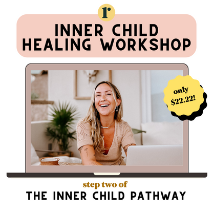 Inner Child Healing: The Workshop