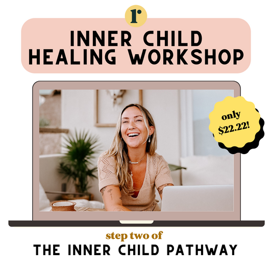 Inner Child Healing: The Workshop