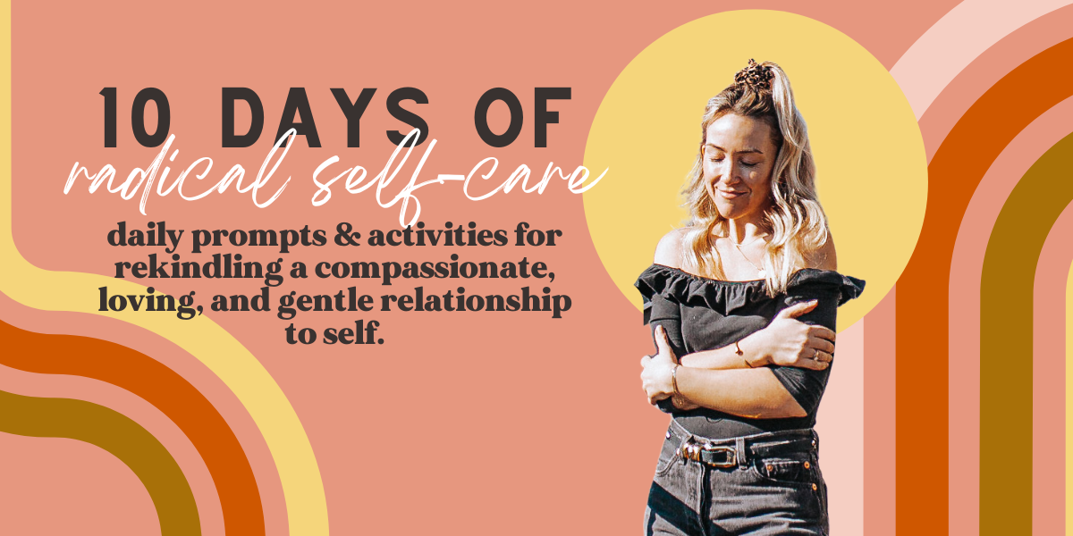 10 Days of Radical Self Care