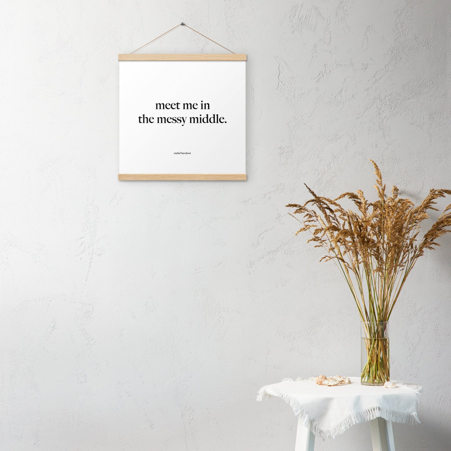 "Meet Me in the Messy Middle" hanging print