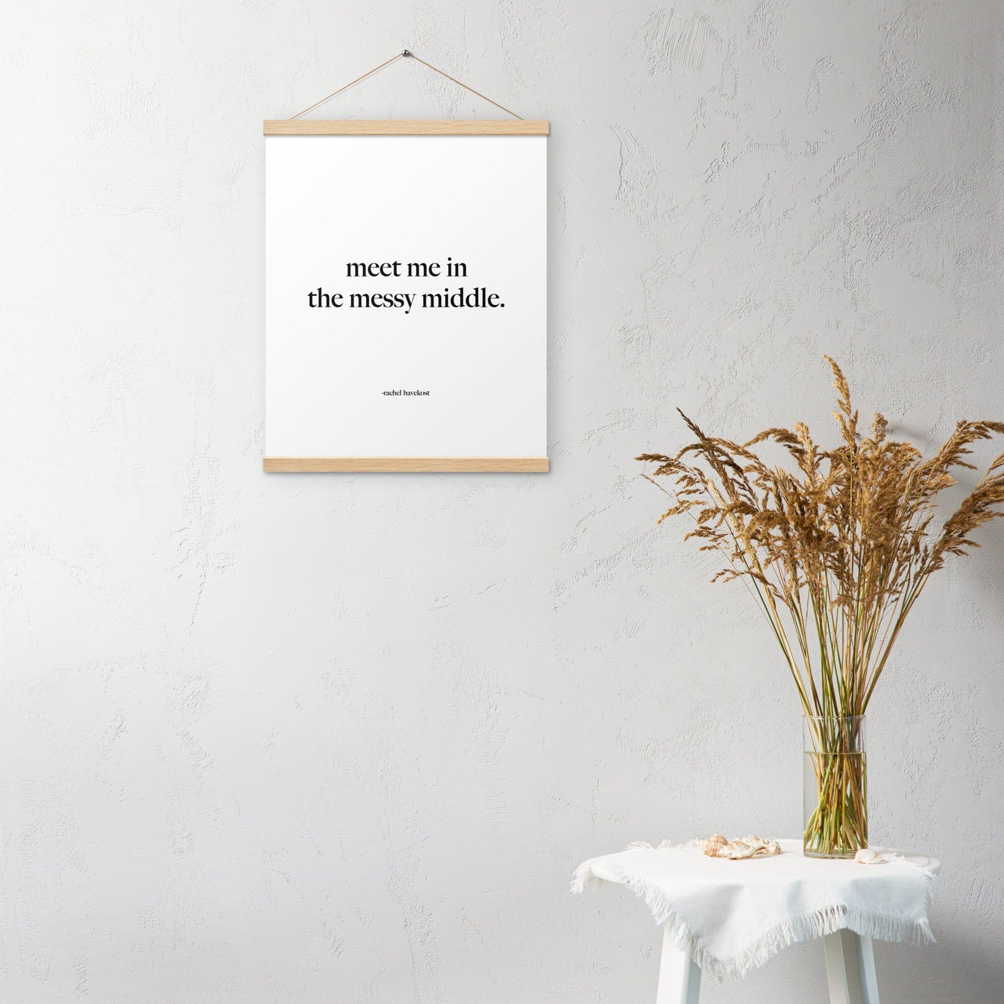 "Meet Me in the Messy Middle" hanging print