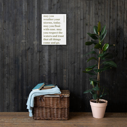 "may you weather the storm" canvas print.