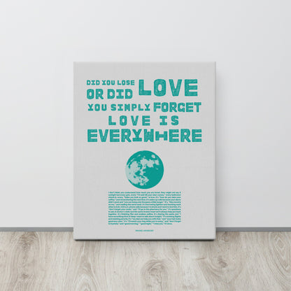 "Love is Everywhere" Print