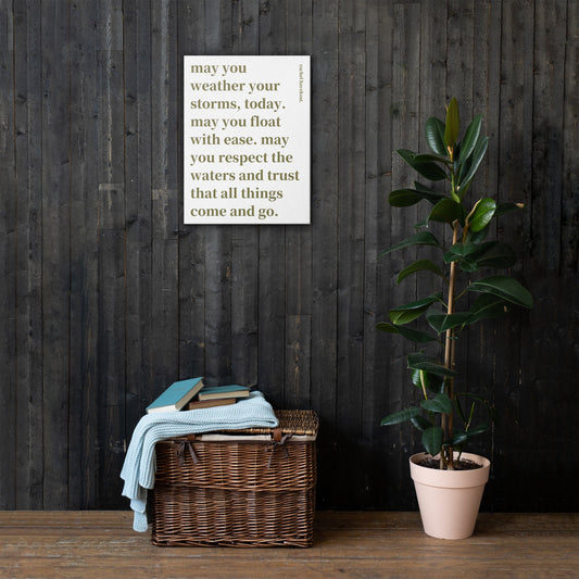 "may you weather the storm" canvas print.