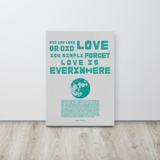 "Love is Everywhere" Print
