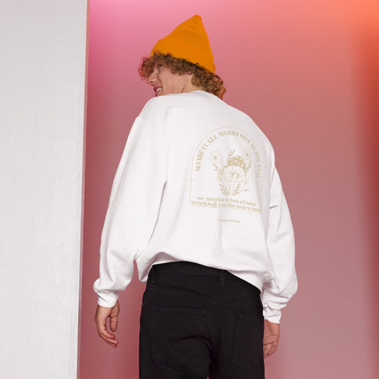 Maybe It Works Out (back only) Sweatshirt