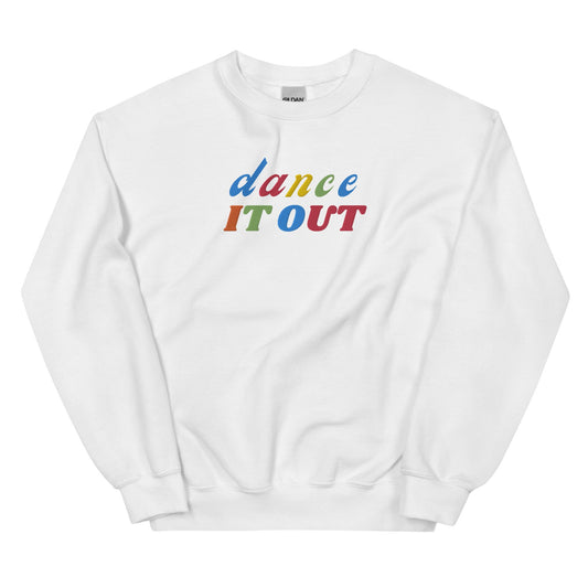 "Dance it Out" Rainbow Sweatshirt
